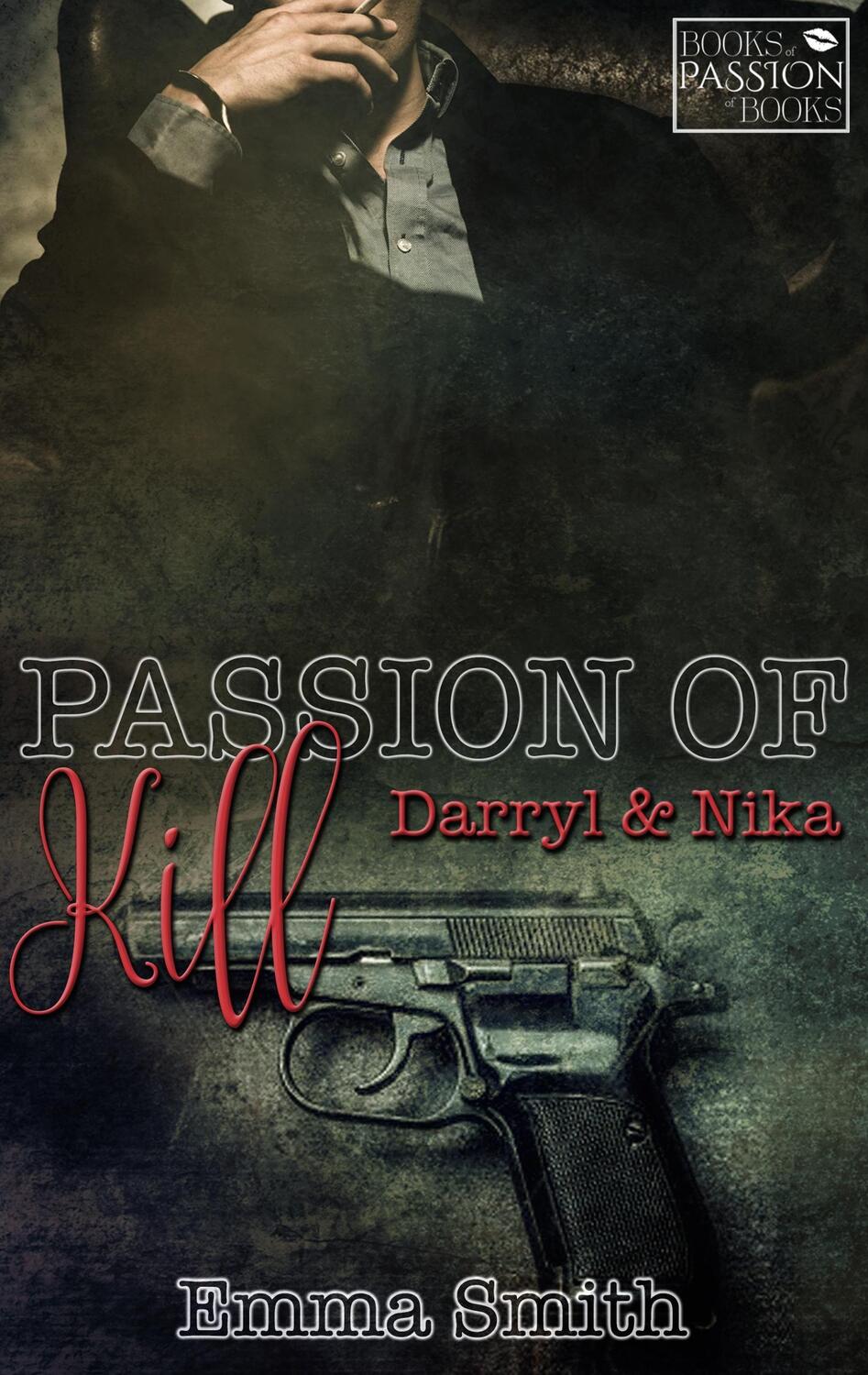 Cover: 9783744894074 | Passion of Kill | Darryl & Nika, Books of Passion 2 | Emma Smith