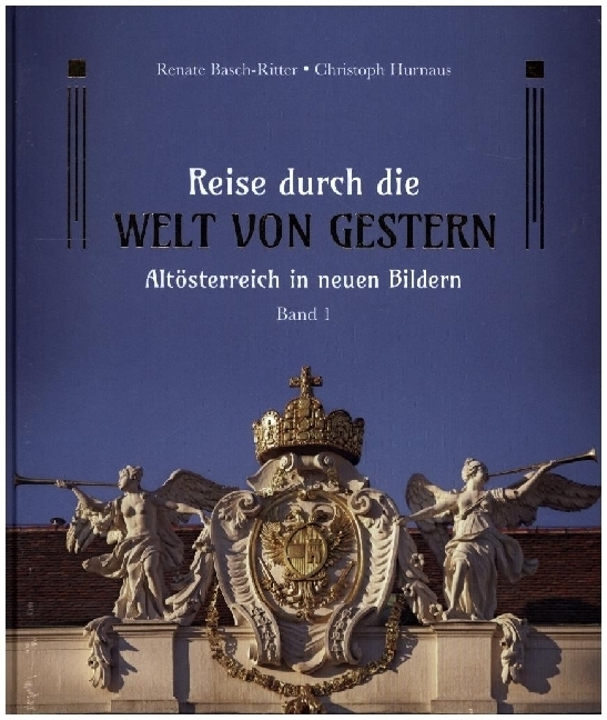 Cover: 9783991030447 | Reise durch die Welt von gestern | Renate Basch-Ritter | Buch | 2022