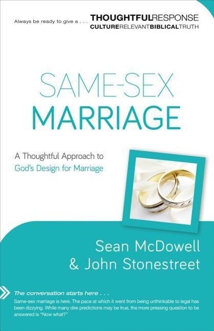 Cover: 9780801018343 | Same-Sex Marriage - A Thoughtful Approach to God`s Design for Marriage
