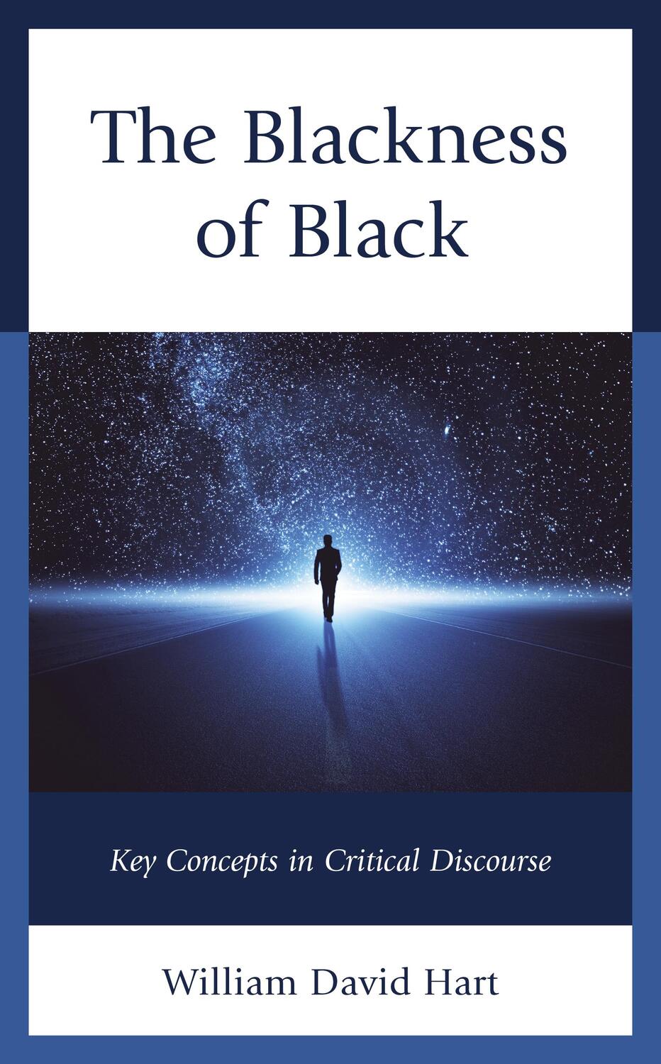 Cover: 9781793615886 | The Blackness of Black | Key Concepts in Critical Discourse | Hart