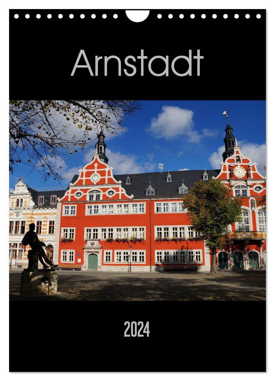 Cover: 9783383627699 | Arnstadt (Wandkalender 2024 DIN A4 hoch), CALVENDO Monatskalender