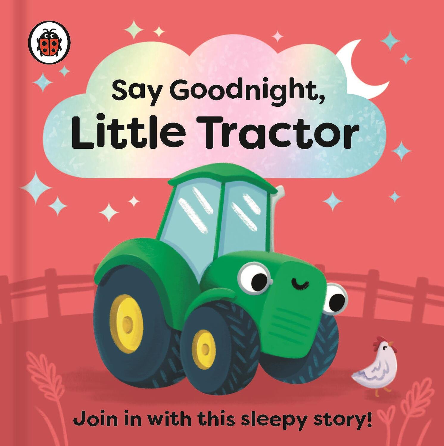 Cover: 9780241627358 | Say Goodnight, Little Tractor | Ladybird | Buch | Papp-Bilderbuch