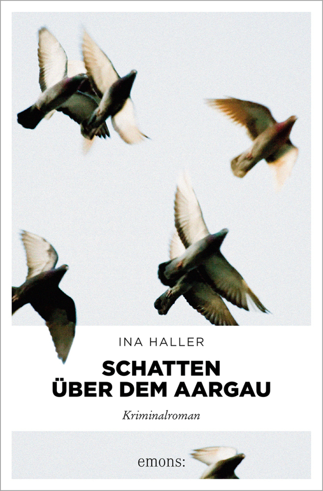 Cover: 9783954517961 | Schatten über dem Aargau | Kriminalroman | Ina Haller | Taschenbuch