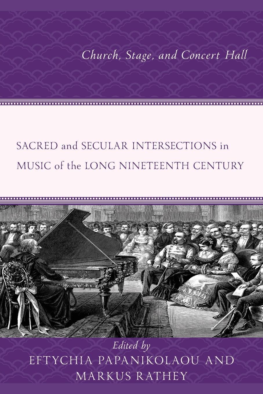 Cover: 9781666906066 | Sacred and Secular Intersections in Music of the Long Nineteenth...