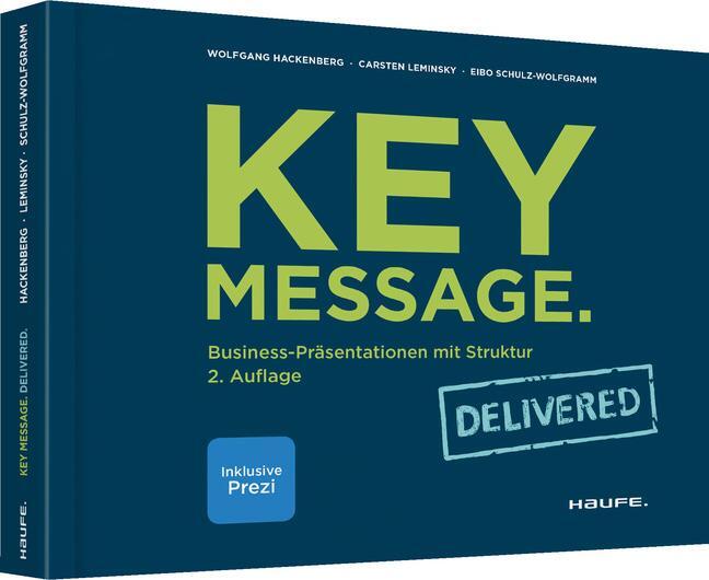 Cover: 9783648108574 | Key Message. Delivered | Business-Präsentationen mit Struktur | Buch