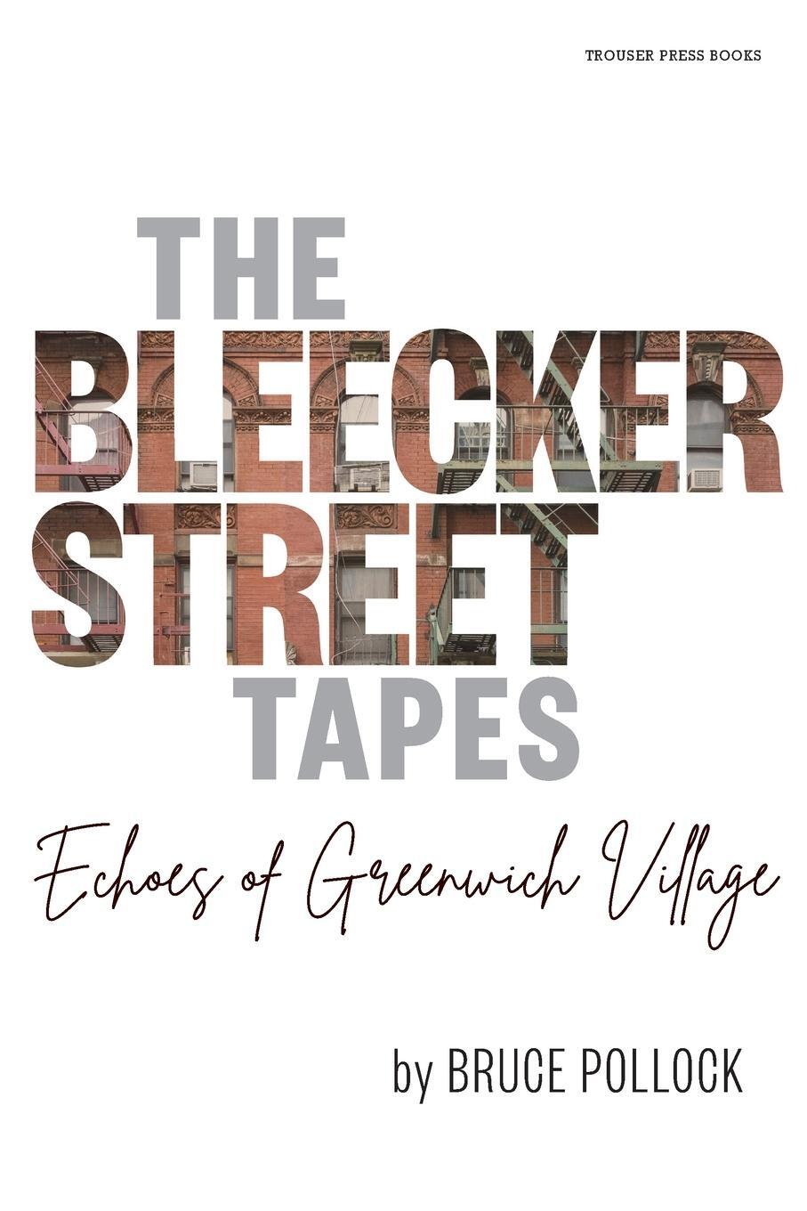 Cover: 9798985658965 | The Bleecker Street Tapes | Echoes of Greenwich Village | Pollock