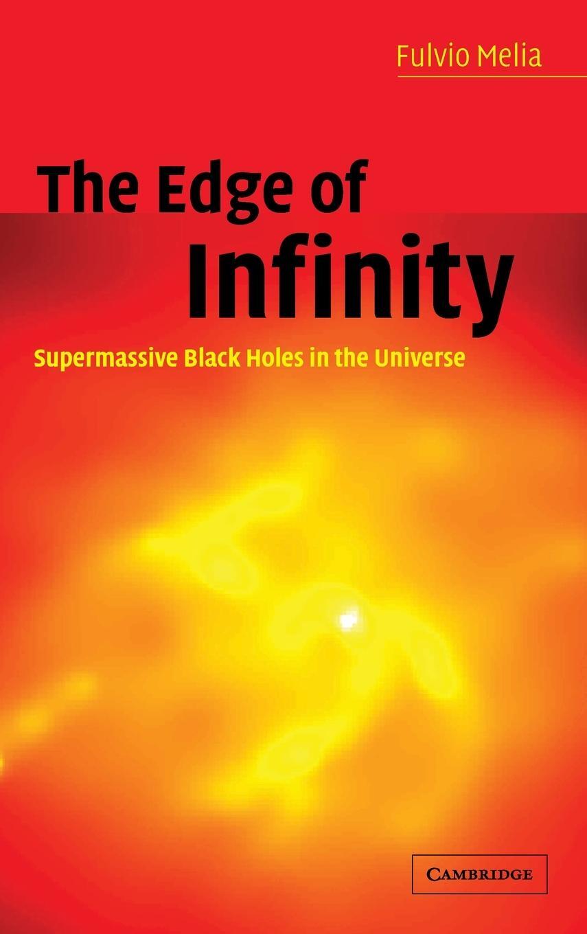 Cover: 9780521814058 | The Edge of Infinity | Fulvio Melia | Buch | Englisch | 2003