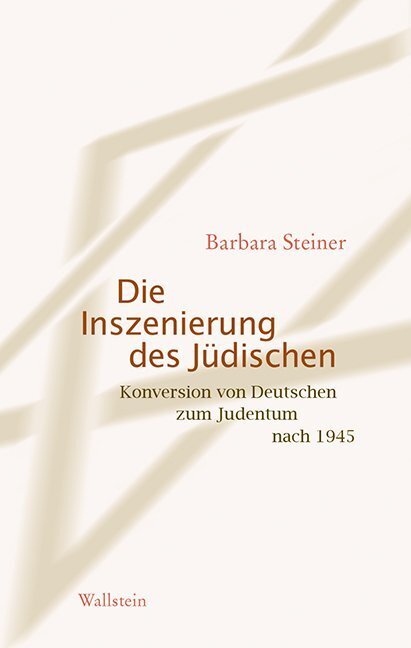 Cover: 9783835317062 | Die Inszenierung des Jüdischen | Barbara Steiner | Buch | 352 S.