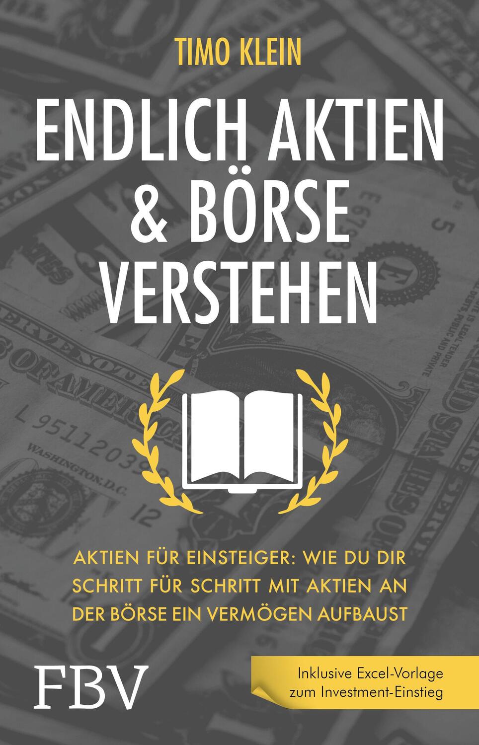 Cover: 9783959724555 | Endlich Aktien und Börse verstehen | Timo Klein | Taschenbuch | 180 S.