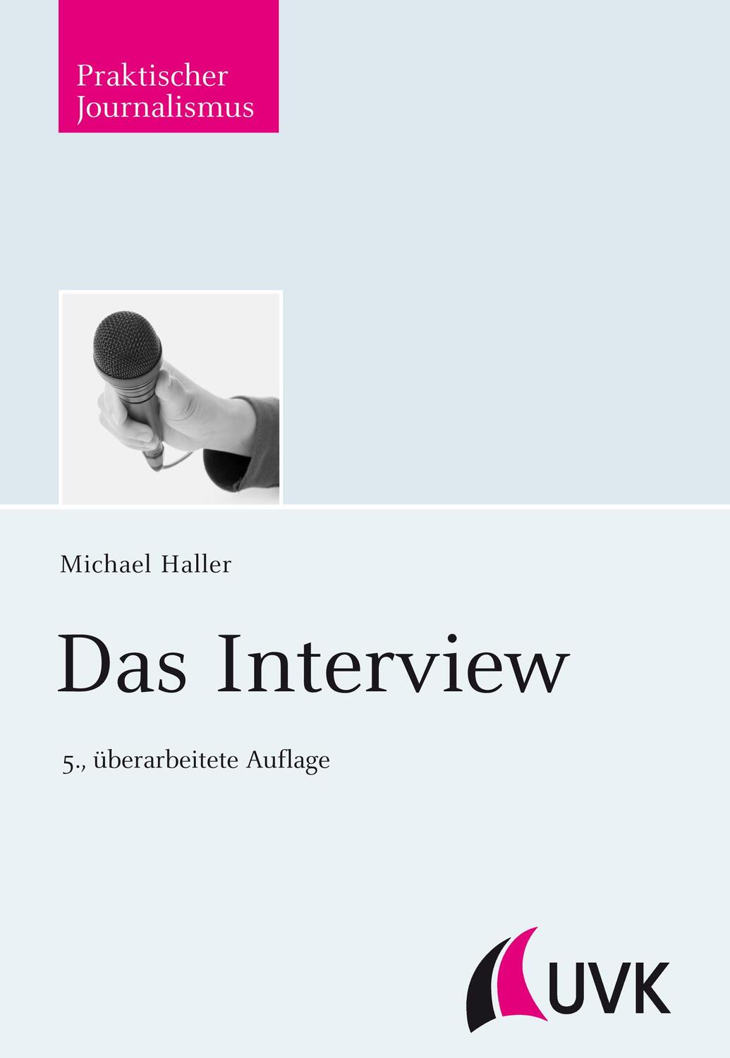Cover: 9783744504188 | Das Interview | Michael Haller | Taschenbuch | Deutsch | 2013