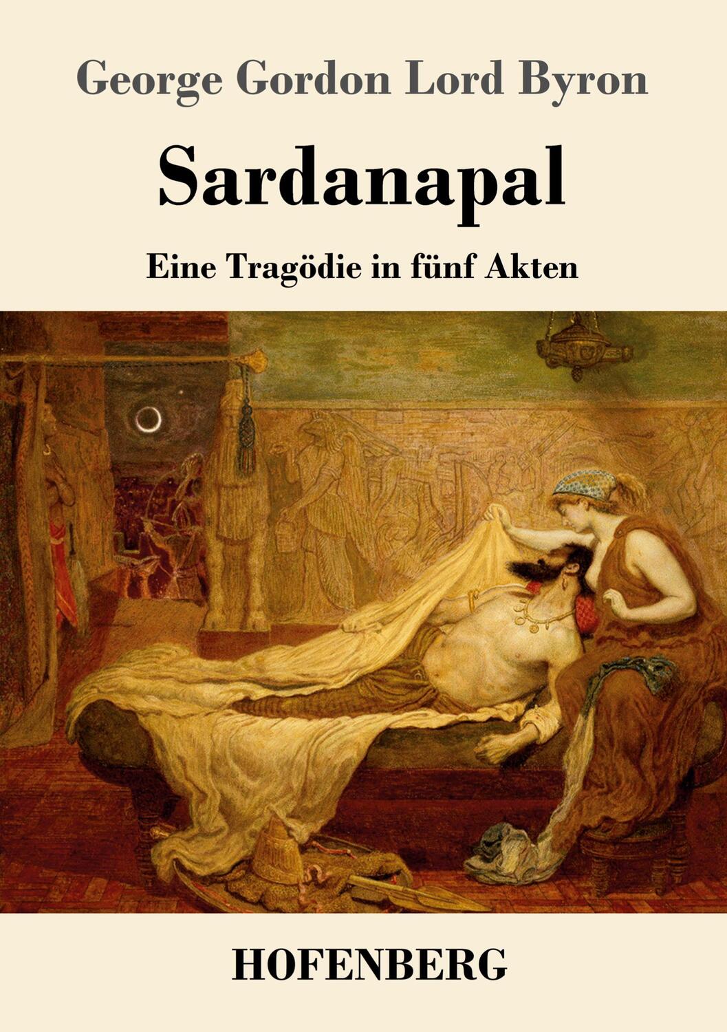 Cover: 9783743739772 | Sardanapal | Eine Tragödie in fünf Akten | George Gordon Lord Byron