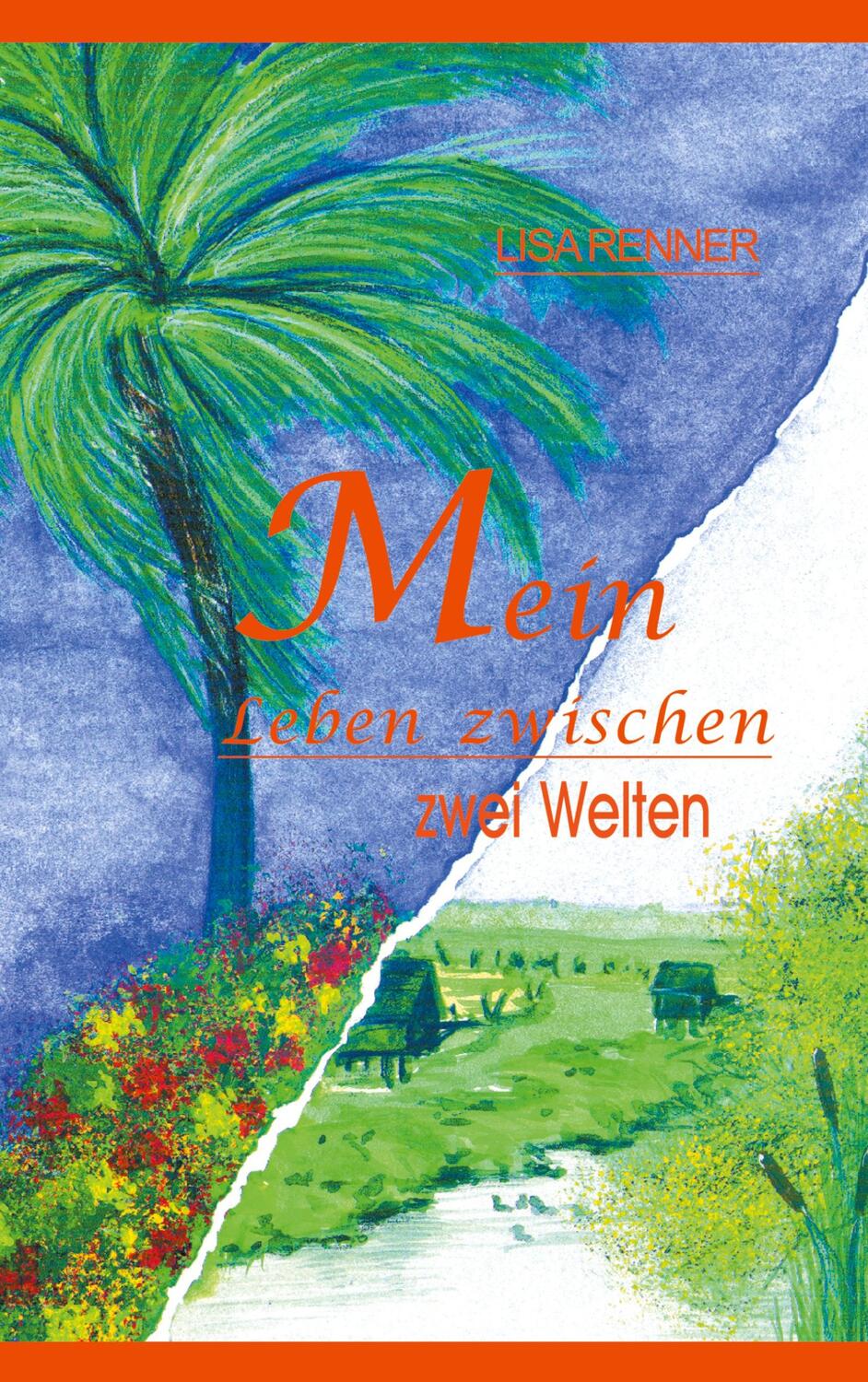 Cover: 9783898110051 | Mein Leben zwischen zwei Welten | Lisa Renner | Taschenbuch | 356 S.