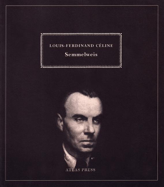 Cover: 9781900565479 | Semmelweiss | Louis-Ferdinand Celine | Taschenbuch | Englisch | 2008