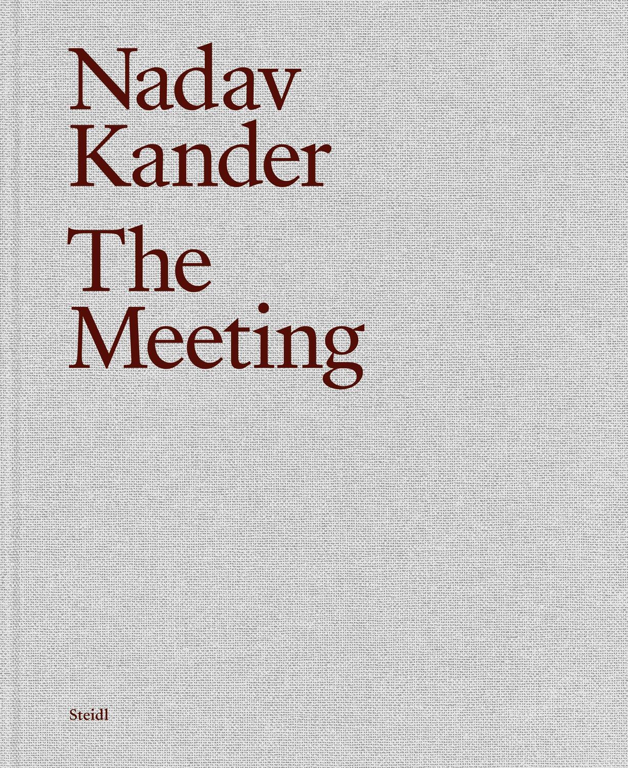 Cover: 9783958296152 | The Meeting | Nadav Kander | Buch | Englisch | 2019