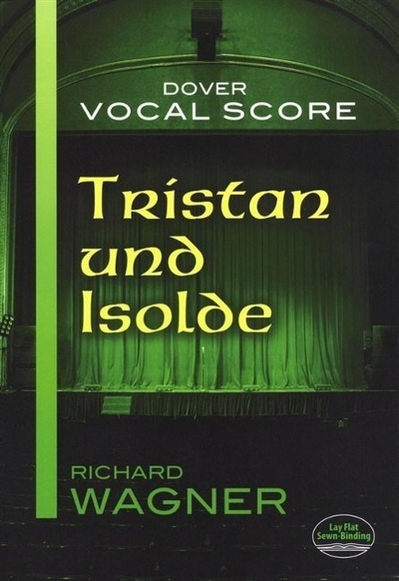 Cover: 9780486498041 | Tristan Und Isolde | Richard Wagner | Dover Vocal Scores | Buch | 2013