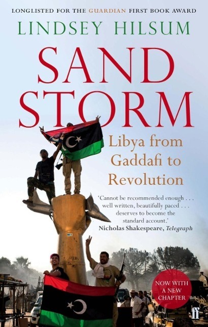 Cover: 9780571288069 | Sandstorm | Libya in the Time of Revolution | Lindsey Hilsum | Buch