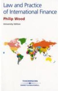 Cover: 9781847032553 | The Law and Practice of International Finance | Philip R Wood | Buch