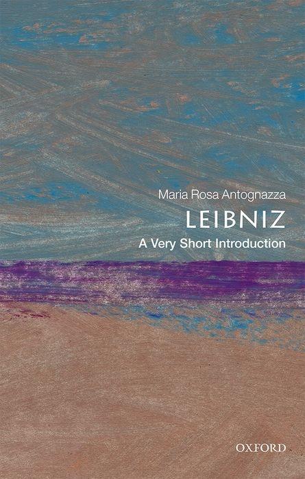 Cover: 9780198718642 | Leibniz: A Very Short Introduction | Maria Rosa Antognazza | Buch