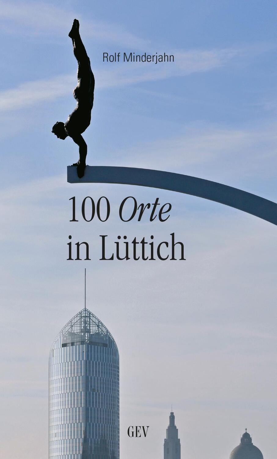 Cover: 9783867121507 | 100 Orte in Lüttich | Rolf Minderjahn | Taschenbuch | Deutsch | 2020