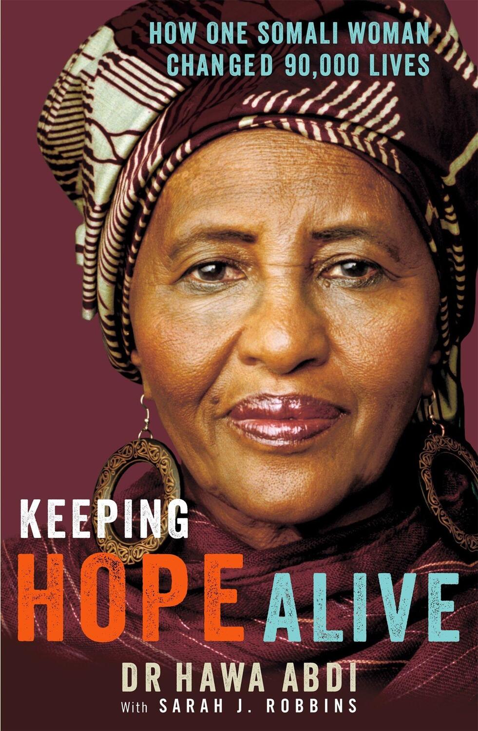 Cover: 9781844087884 | Keeping Hope Alive | How One Somali Woman Changed 90,000 Lives | Abdi