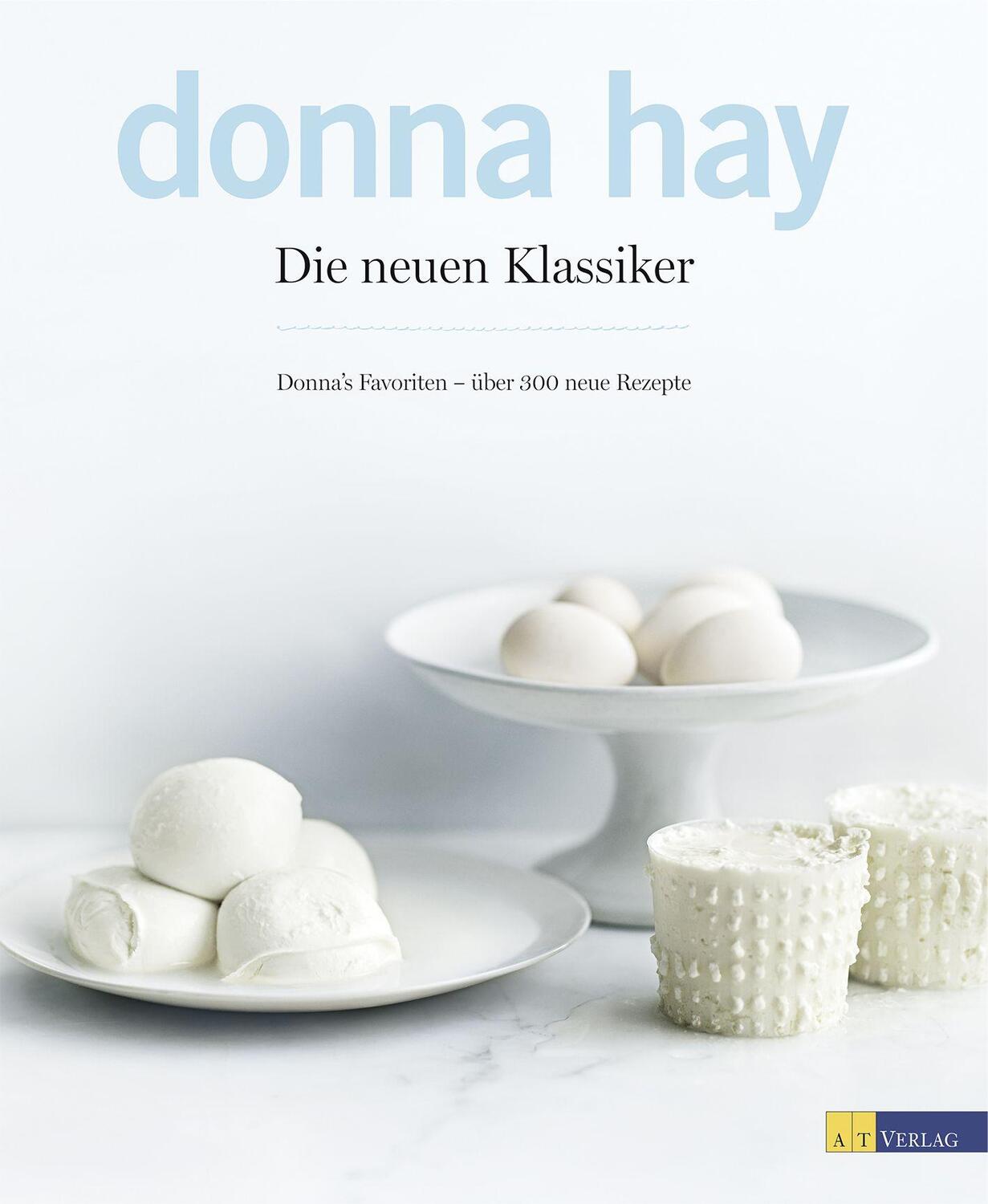 Cover: 9783038008255 | Die neuen Klassiker | Donnas Favoriten - über 300 neue Rezepte | Hay