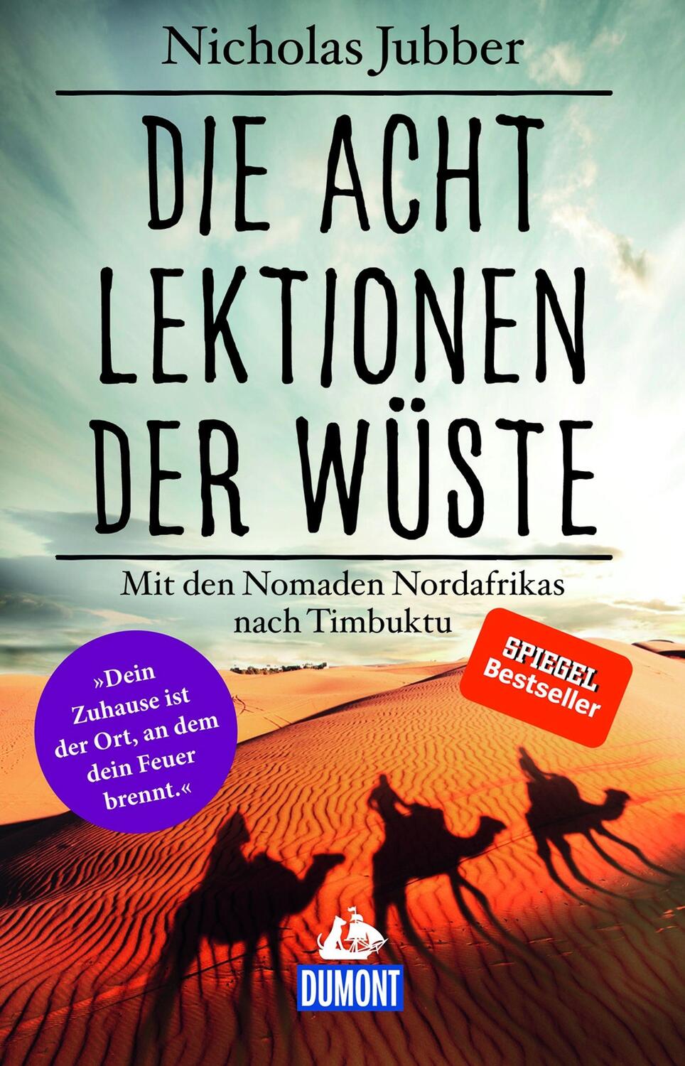 Cover: 9783770166800 | Die acht Lektionen der Wüste | Nicholas Jubber | Taschenbuch | 343 S.