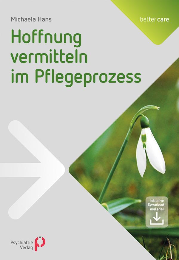 Cover: 9783884149362 | Hoffnung vermitteln im Pflegeprozess | Michaela Hans | Taschenbuch