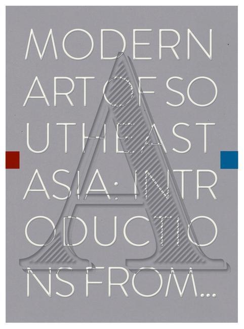 Cover: 9789811147258 | Modern Art of Southeast Asia | Introductions from A to Z | Nelson