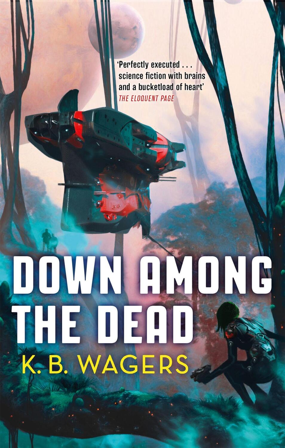 Cover: 9780356512389 | Down Among The Dead | The Farian War, Book 2 | K. B. Wagers | Buch