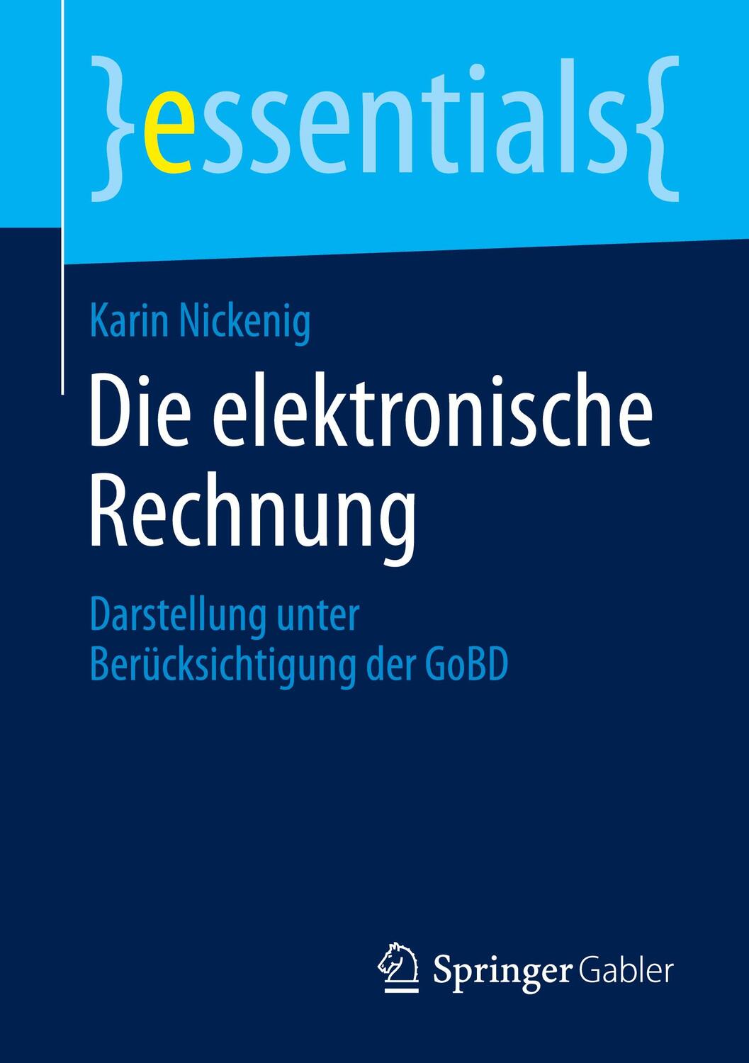 Cover: 9783658113032 | Die elektronische Rechnung | Karin Nickenig | Taschenbuch | essentials