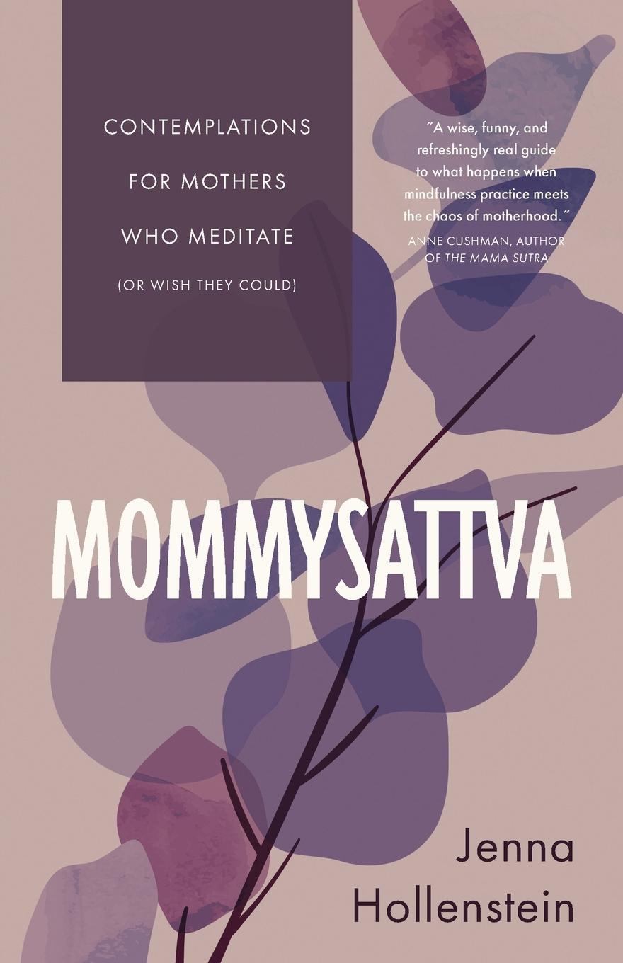 Cover: 9781732277663 | Mommysattva | Jenna Hollenstein | Taschenbuch | Paperback | Englisch