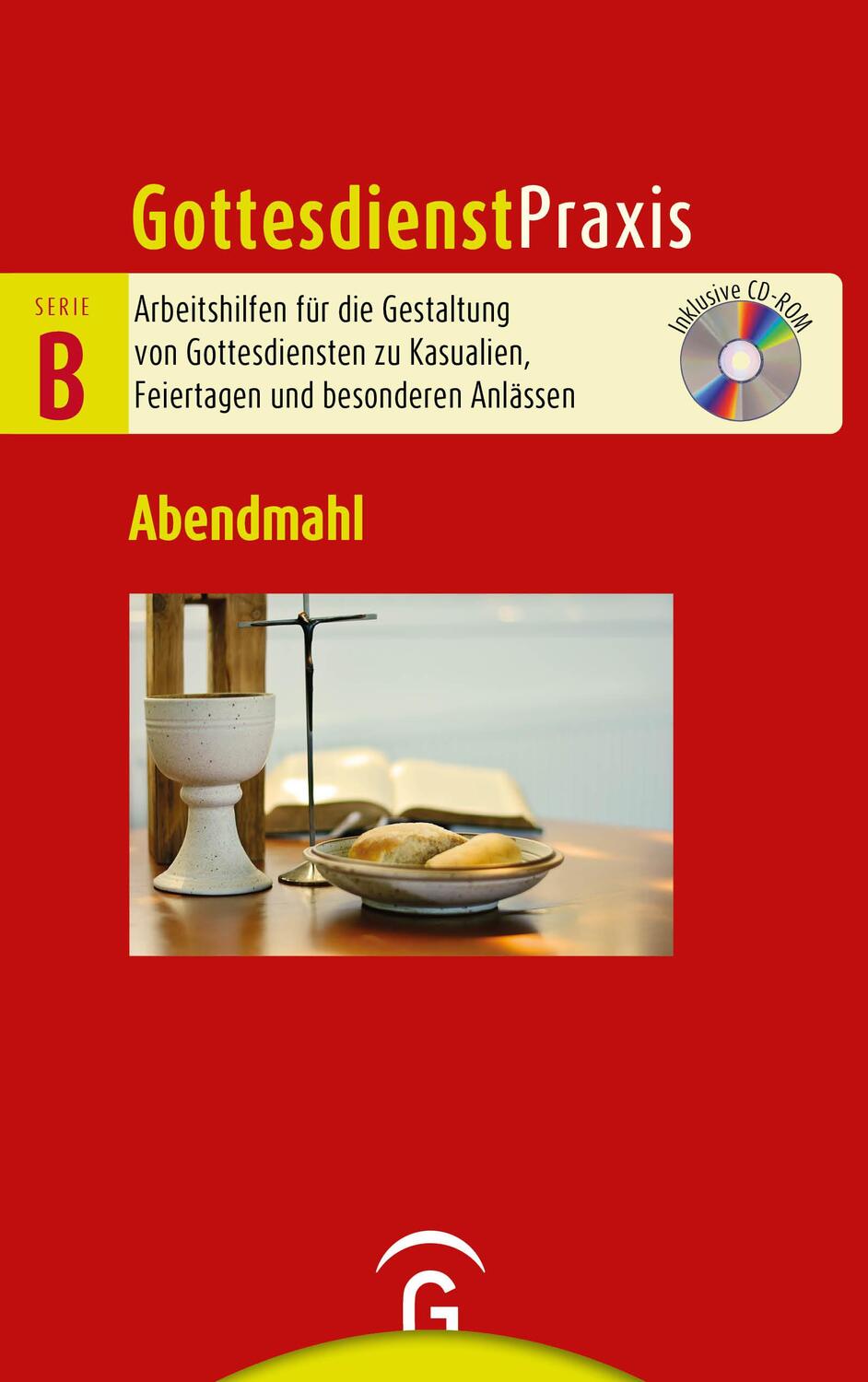 Cover: 9783579075679 | Abendmahl | Mit CD-ROM | Christian Schwarz | Taschenbuch | 160 S.