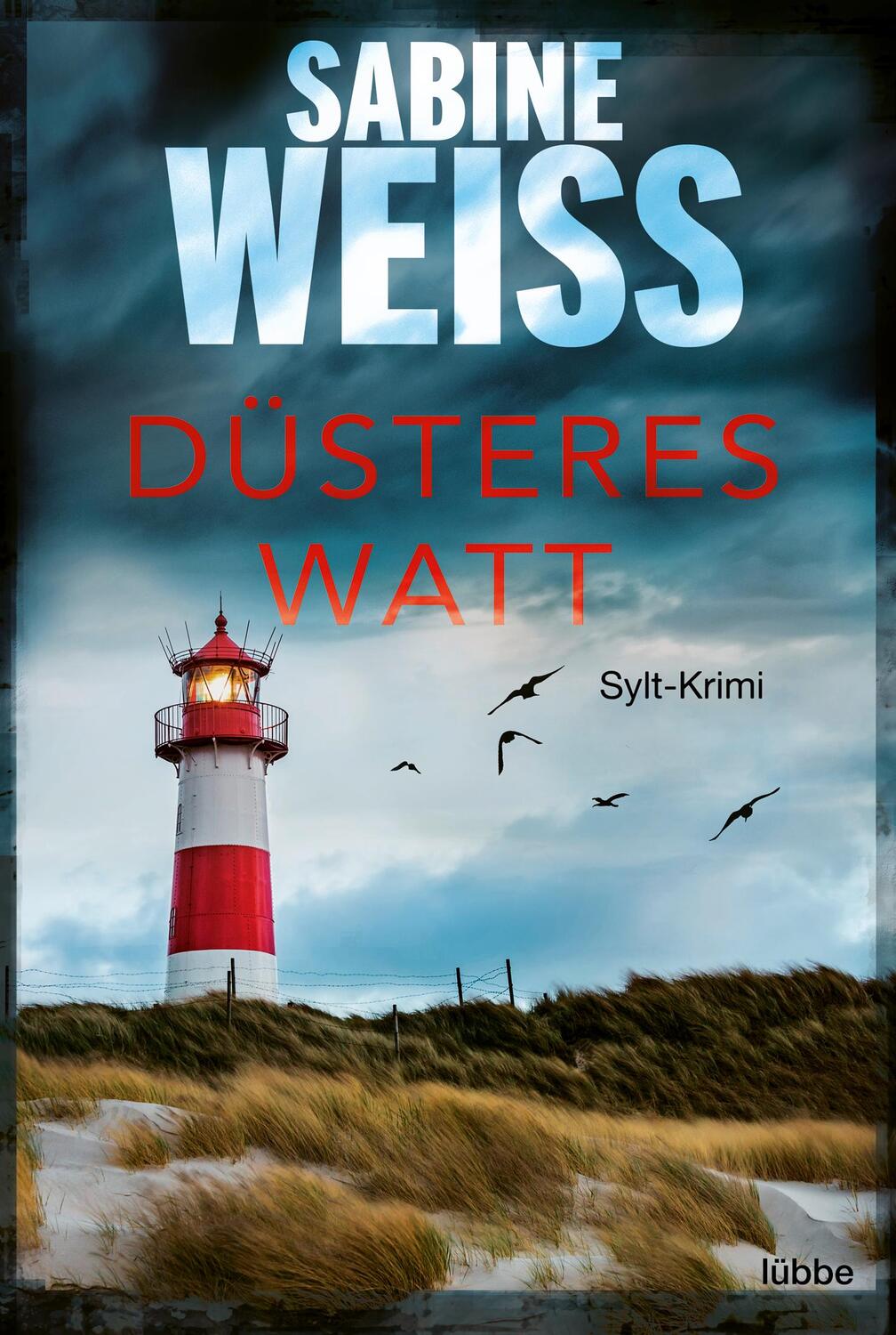 Cover: 9783404188208 | Düsteres Watt | Sylt-Krimi | Sabine Weiß | Taschenbuch | Liv Lammers
