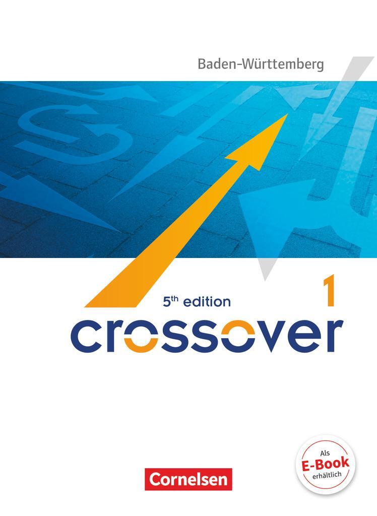 Cover: 9783064511293 | Crossover B1-B2: Band 1 - 11. Schuljahr - Schülerbuch....