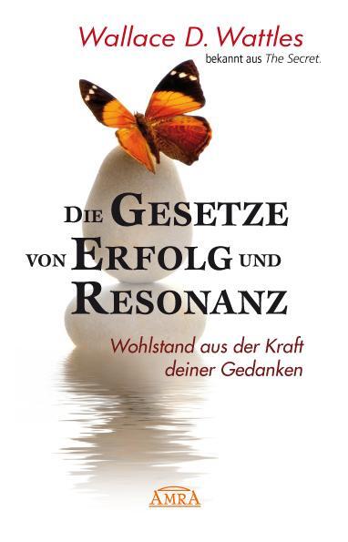 Cover: 9783954474240 | Die Gesetze von Erfolg und Resonanz (Neuausgabe zum 10-jährigen...