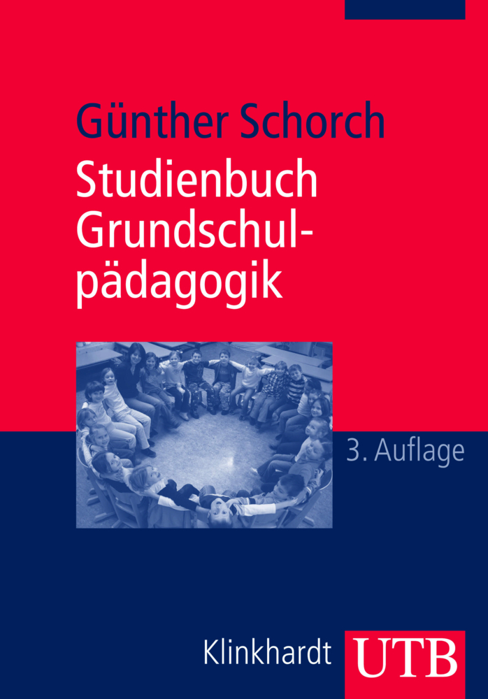 Cover: 9783825229511 | Studienbuch Grundschulpädagogik | Günther Schorch | Taschenbuch | 2007