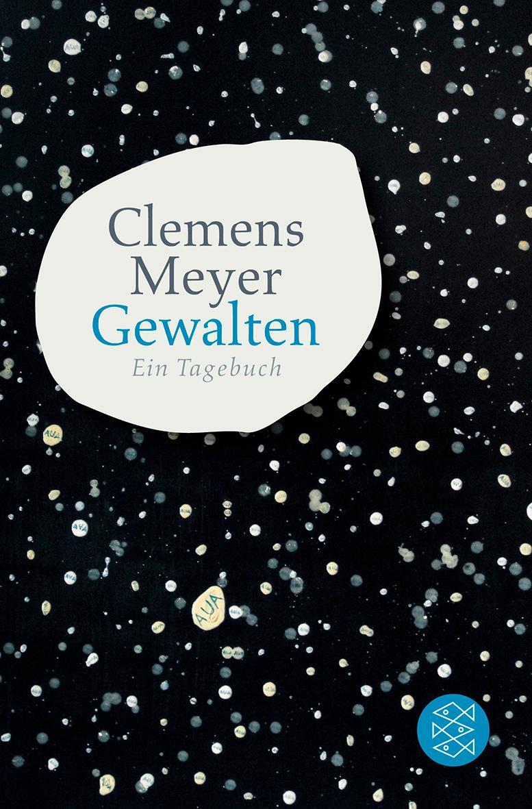 Cover: 9783596185863 | Gewalten | Ein Tagebuch | Clemens Meyer | Taschenbuch | Deutsch | 2012