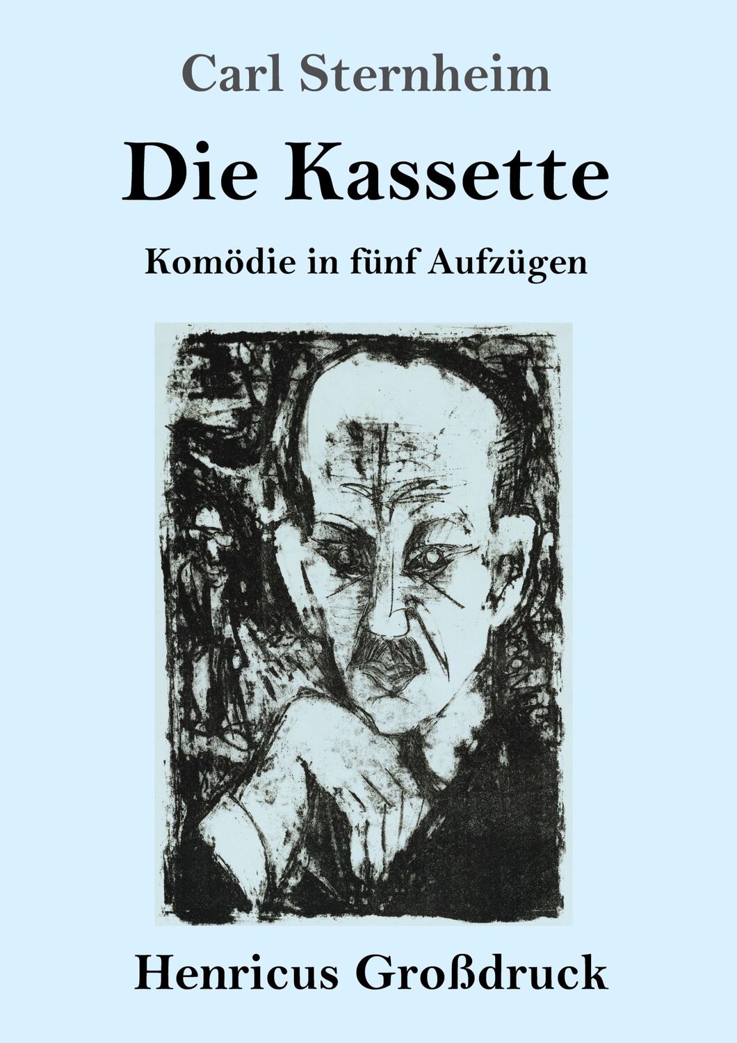 Cover: 9783847839101 | Die Kassette (Großdruck) | Komödie in fünf Aufzügen | Carl Sternheim