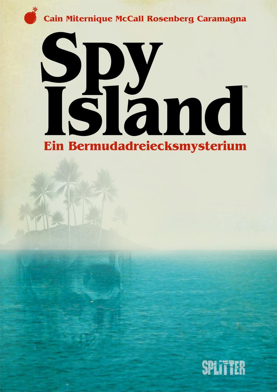 Cover: 9783967921083 | Spy Island | Ein Bermudadreiecksmysterium | Chelsea Cain | Buch | 2021