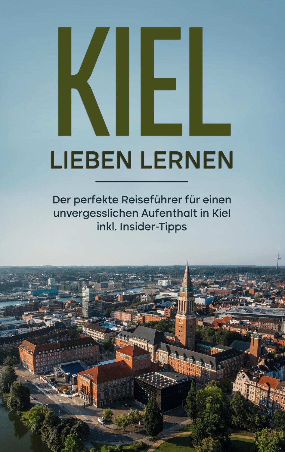 Cover: 9783756817344 | Kiel lieben lernen | Mareike Raum | Taschenbuch | Paperback | Deutsch