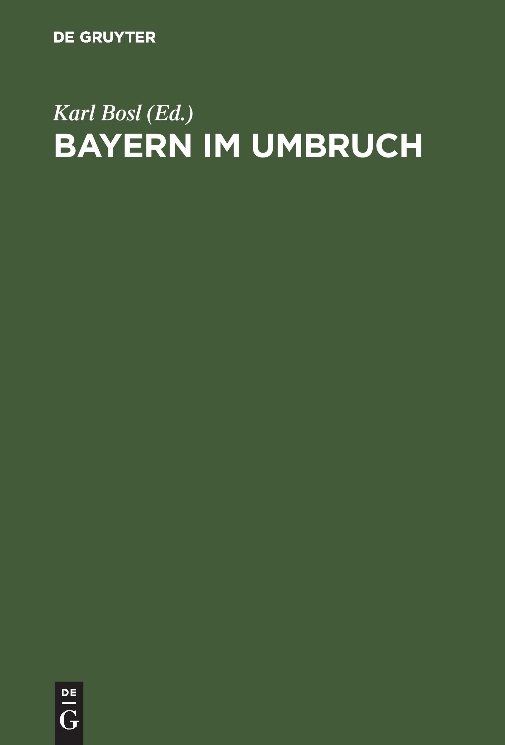 Cover: 9783486428513 | Bayern im Umbruch | Karl Bosl | Buch | VI | Deutsch