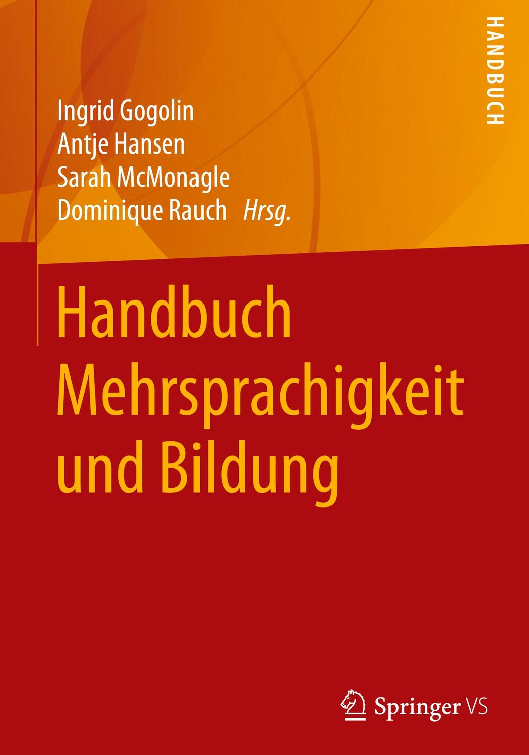 Cover: 9783658202842 | Handbuch Mehrsprachigkeit und Bildung | Ingrid Gogolin (u. a.) | Buch
