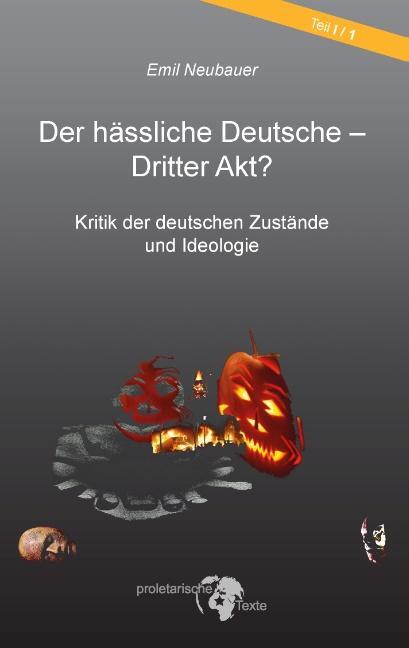 Cover: 9783734746727 | Der hässliche Deutsche - Dritter Akt? | Emil Neubauer | Taschenbuch