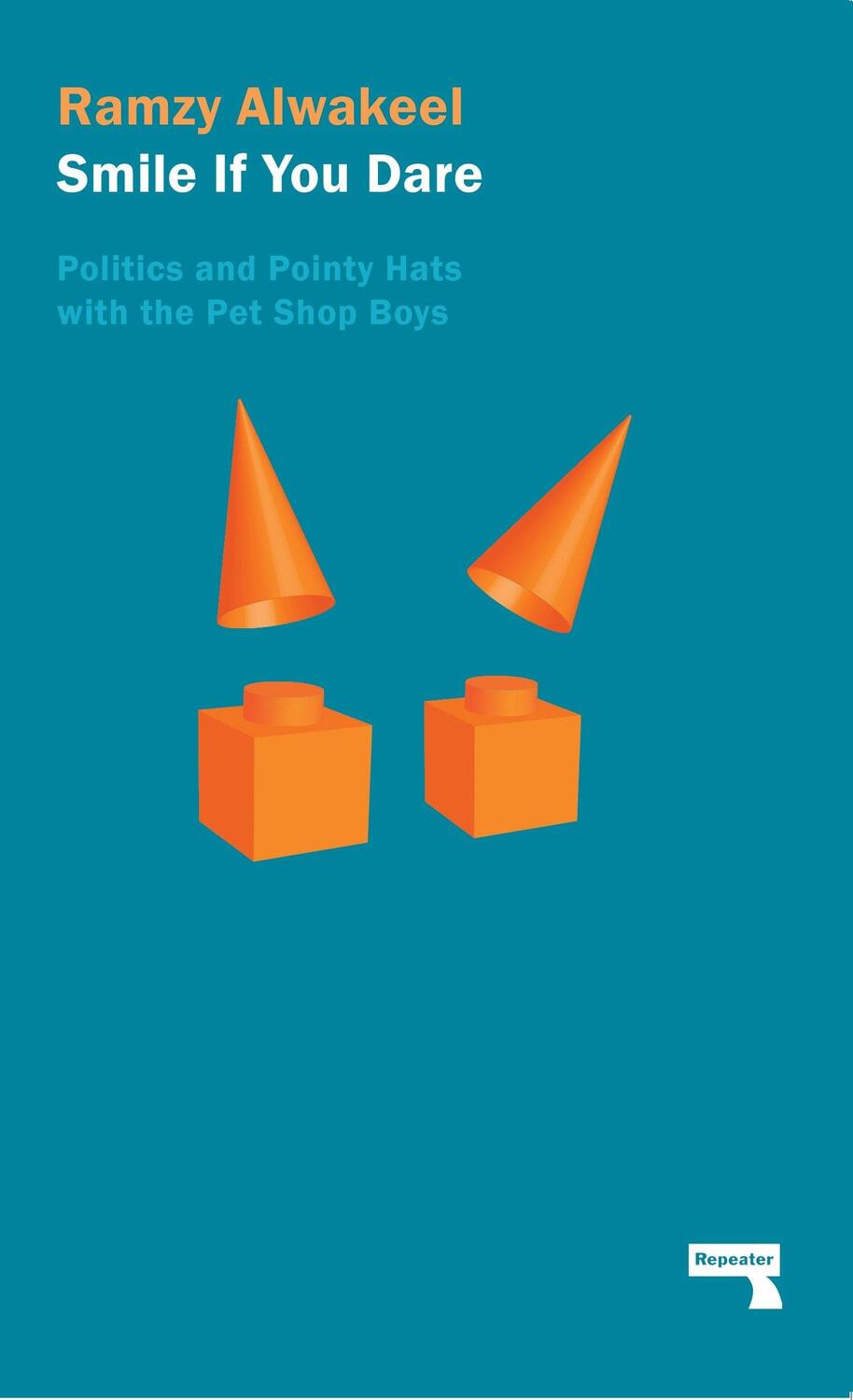 Cover: 9781910924228 | Smile If You Dare | Politics and Pointy Hats With The Pet Shop Boys