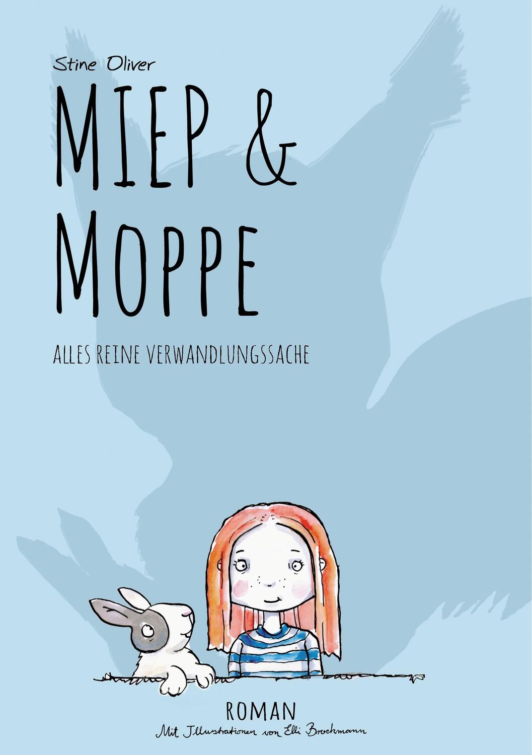 Cover: 9783748148913 | Miep & Moppe | Alles reine Verwandlungssache | Stine Oliver | Buch