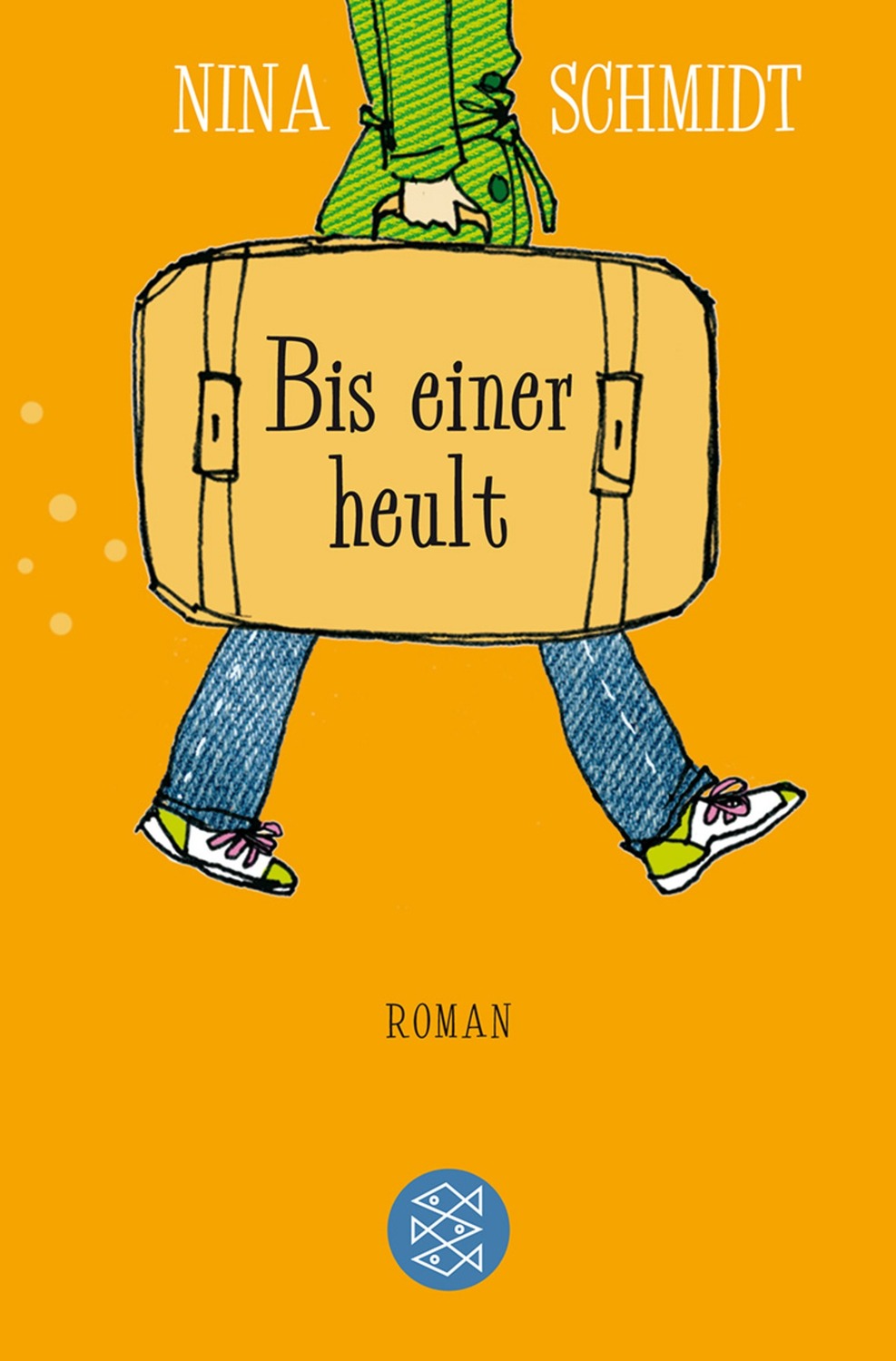 Cover: 9783596174294 | Bis einer heult | Roman | Nina Schmidt | Taschenbuch | 256 S. | 2011