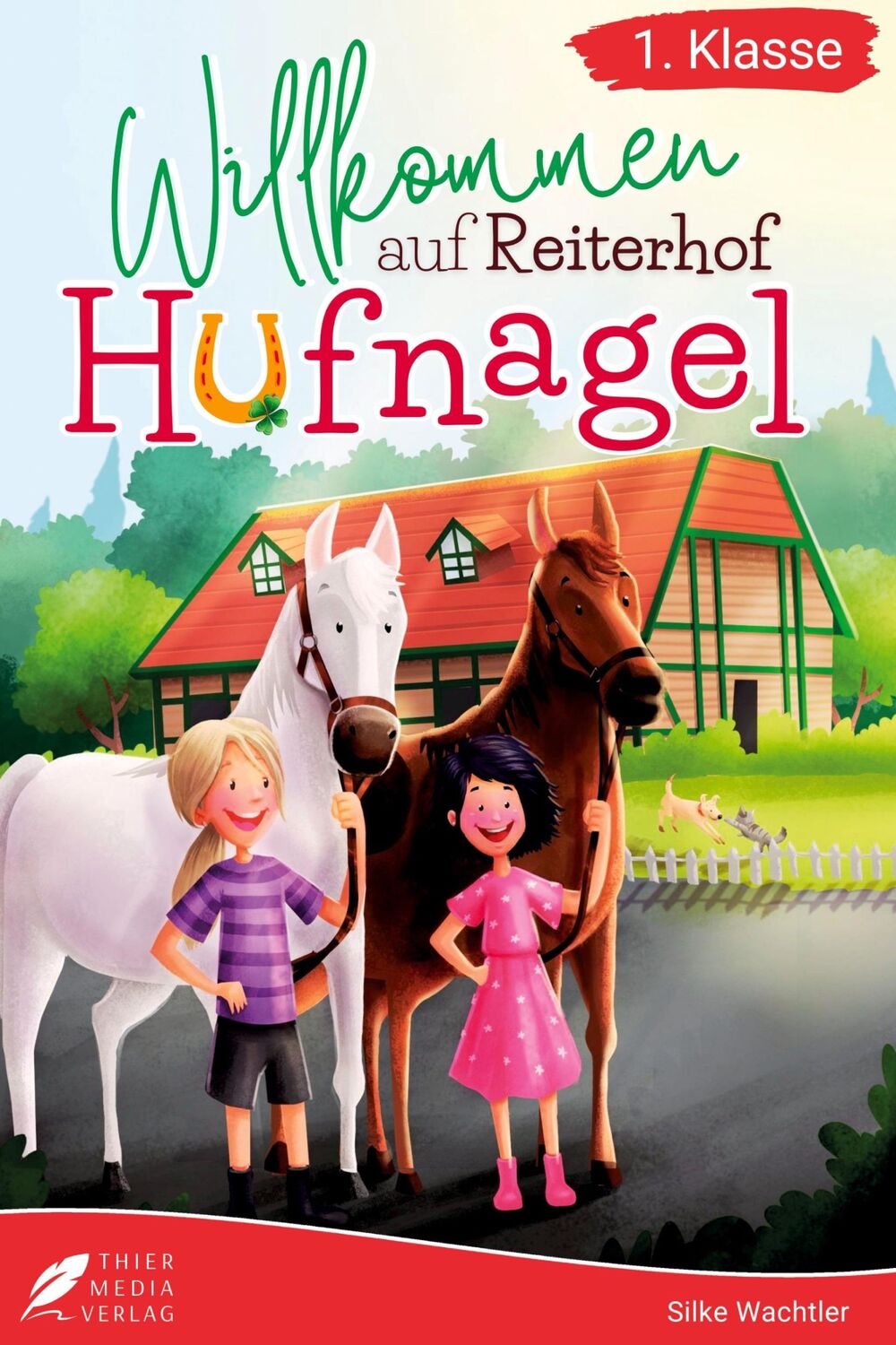 Cover: 9783988760104 | Erstlesebuch 1. Klasse - Willkommen auf Reiterhof Hufnagel | Wachtler