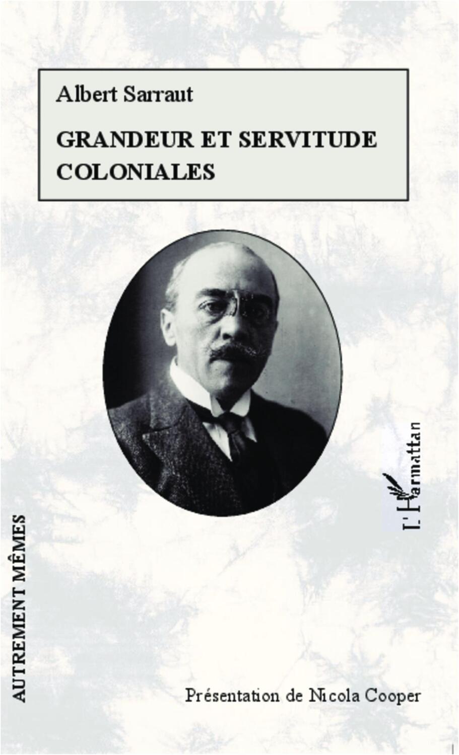 Cover: 9782296994096 | Grandeur et servitude coloniales | Albert Sarraut | Taschenbuch | 2022