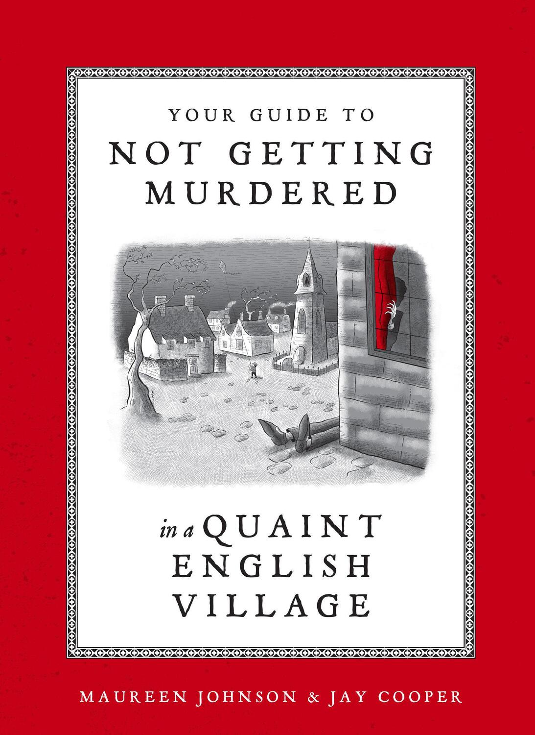 Cover: 9781984859624 | Your Guide to Not Getting Murdered in a Quaint English Village | Buch