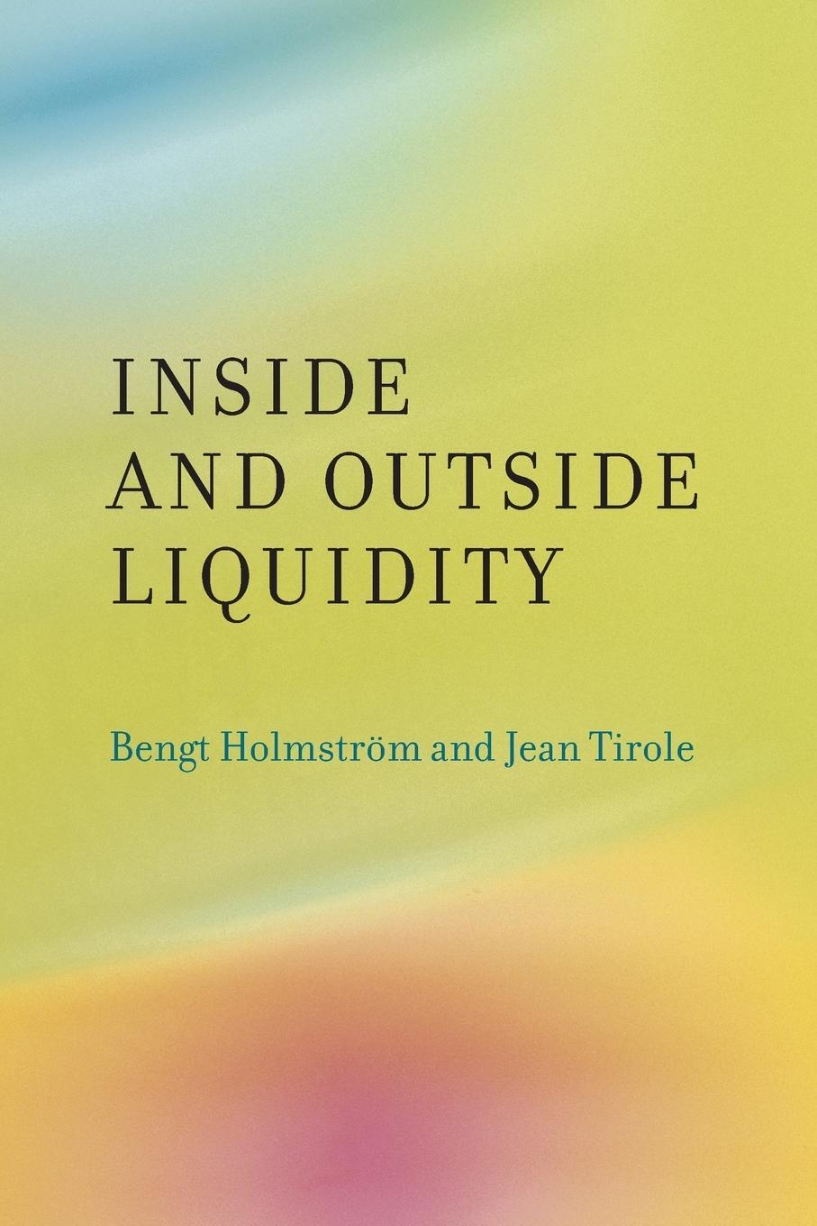 Cover: 9780262518536 | Inside and Outside Liquidity | Bengt Holmstrom (u. a.) | Taschenbuch